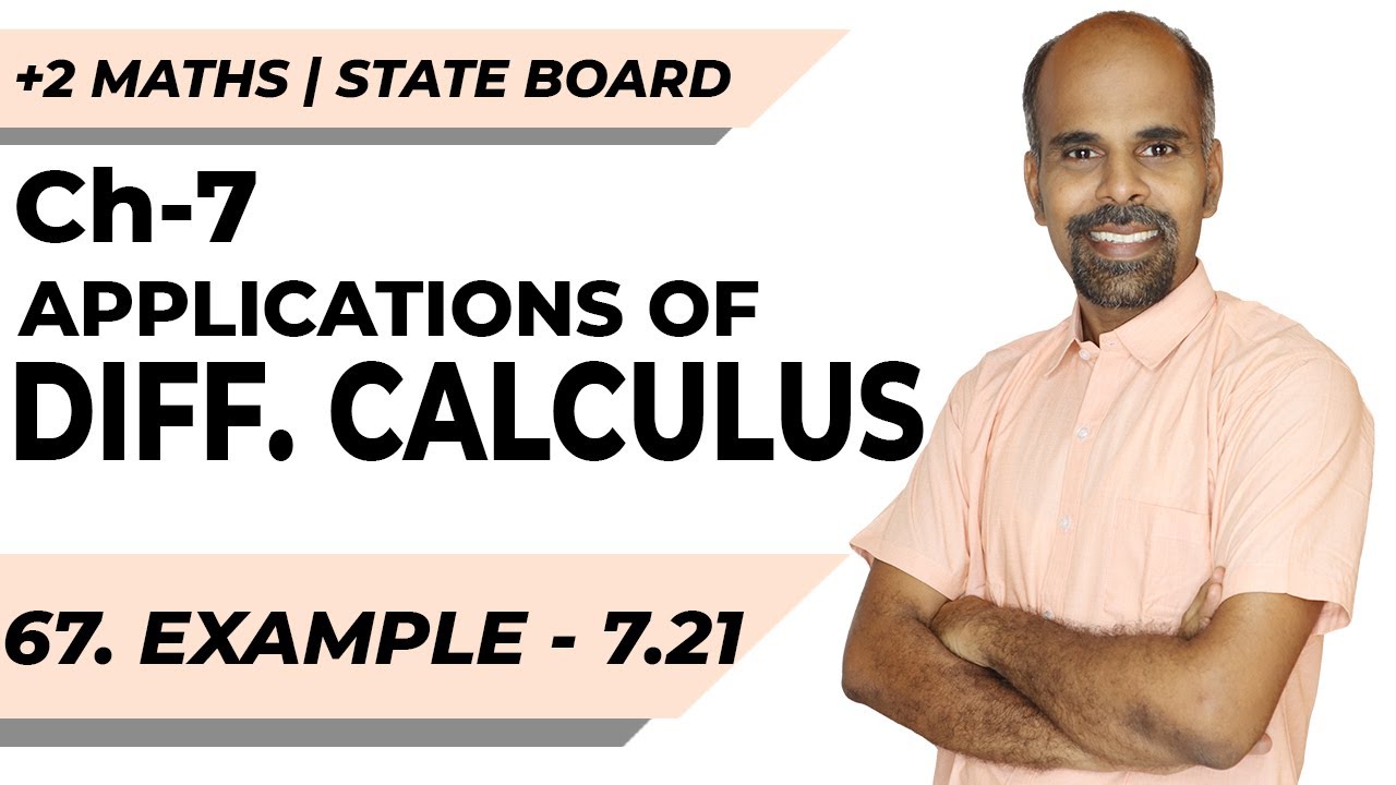 +2 | example 7.21 | Applications of Diff. Calculus | Class 12 | State Board | ram maths