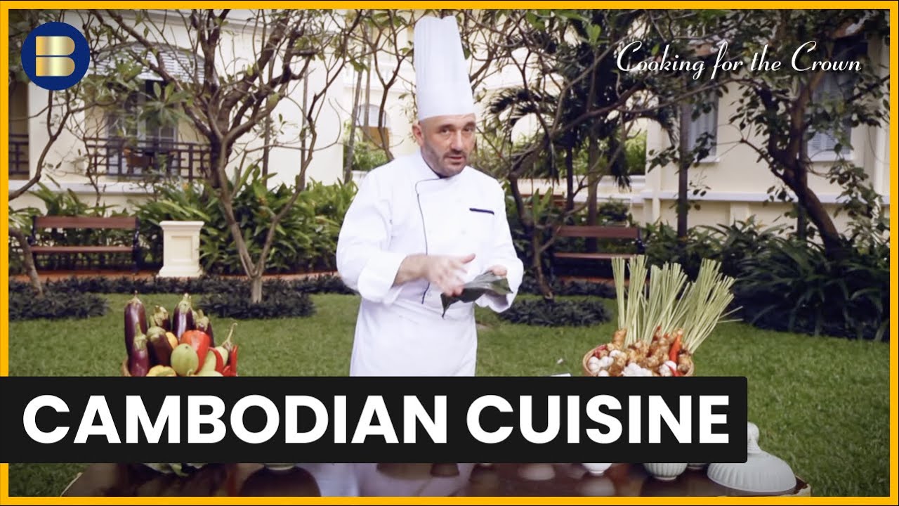 Exploring The Royal Delicacies of Cambodia - Cooking for the Crown - S01 EP2 - Food Documentary