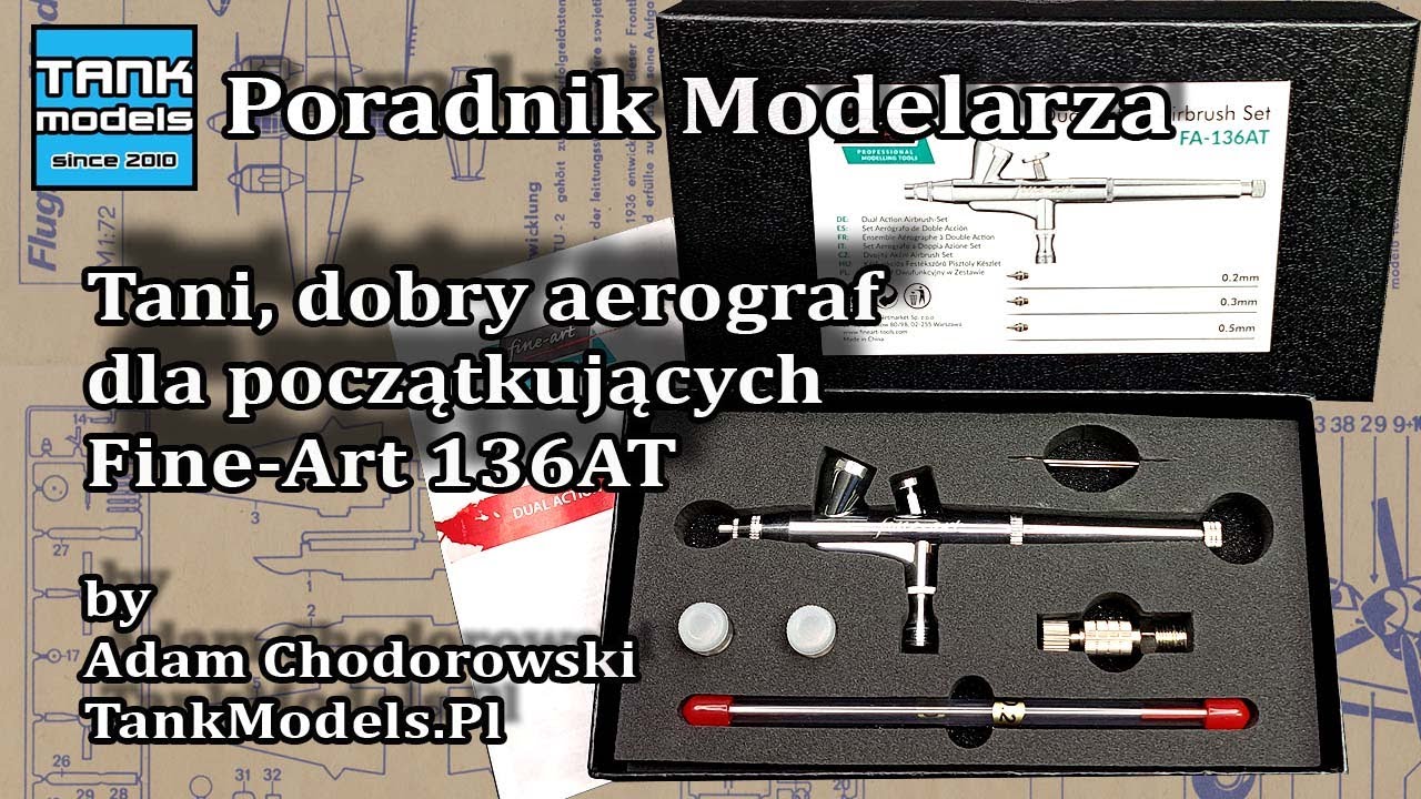 Poradnik Modelarski #5 - Aerograf FA-136AT - Fine-Art