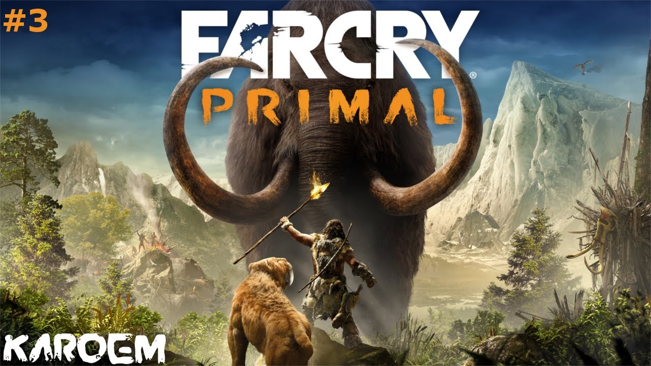 Far Cry Primal  - The Fight For Oros Begins #3 | Gameplay (No Commentary)