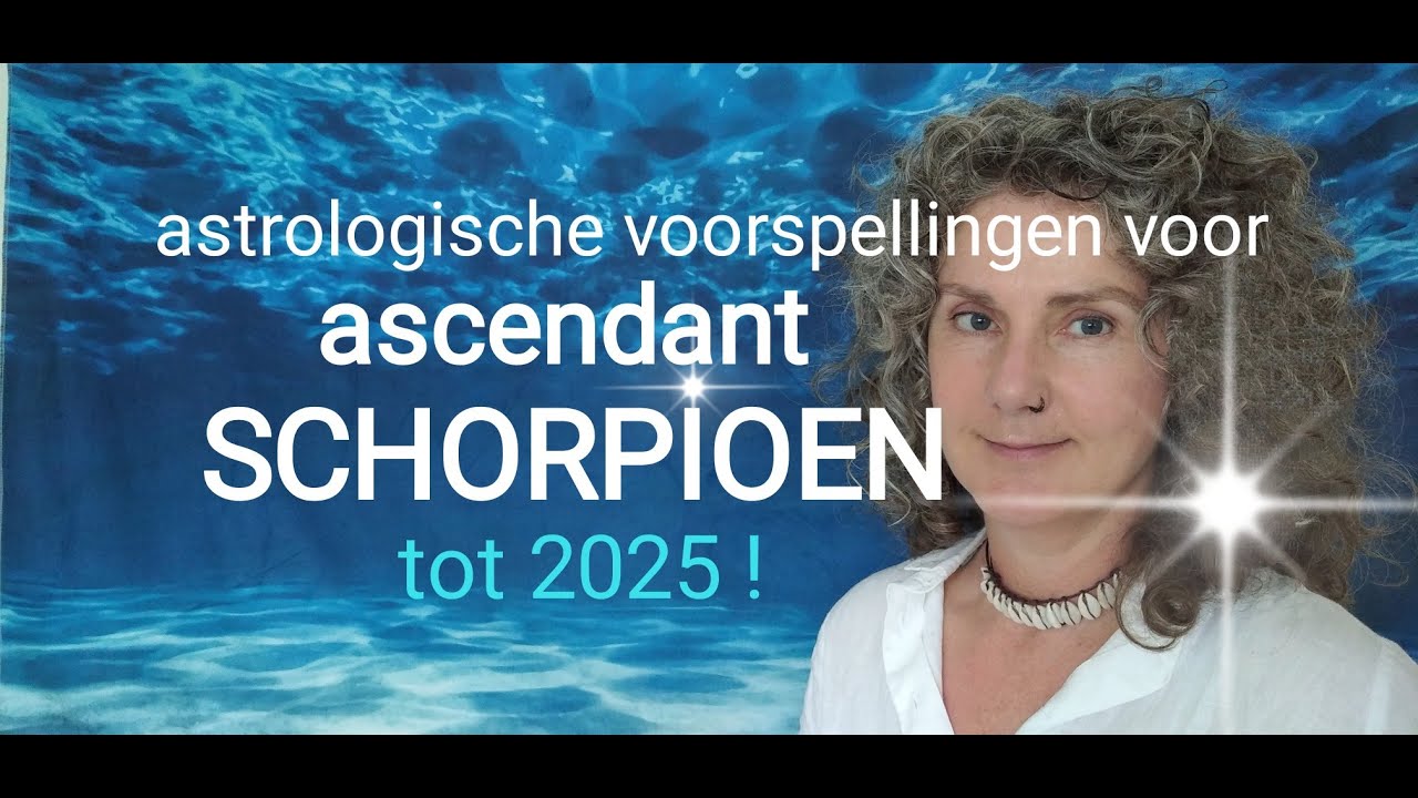 ASCENDANT SCHORPIOEN ⭐ astrol. voorspellingen