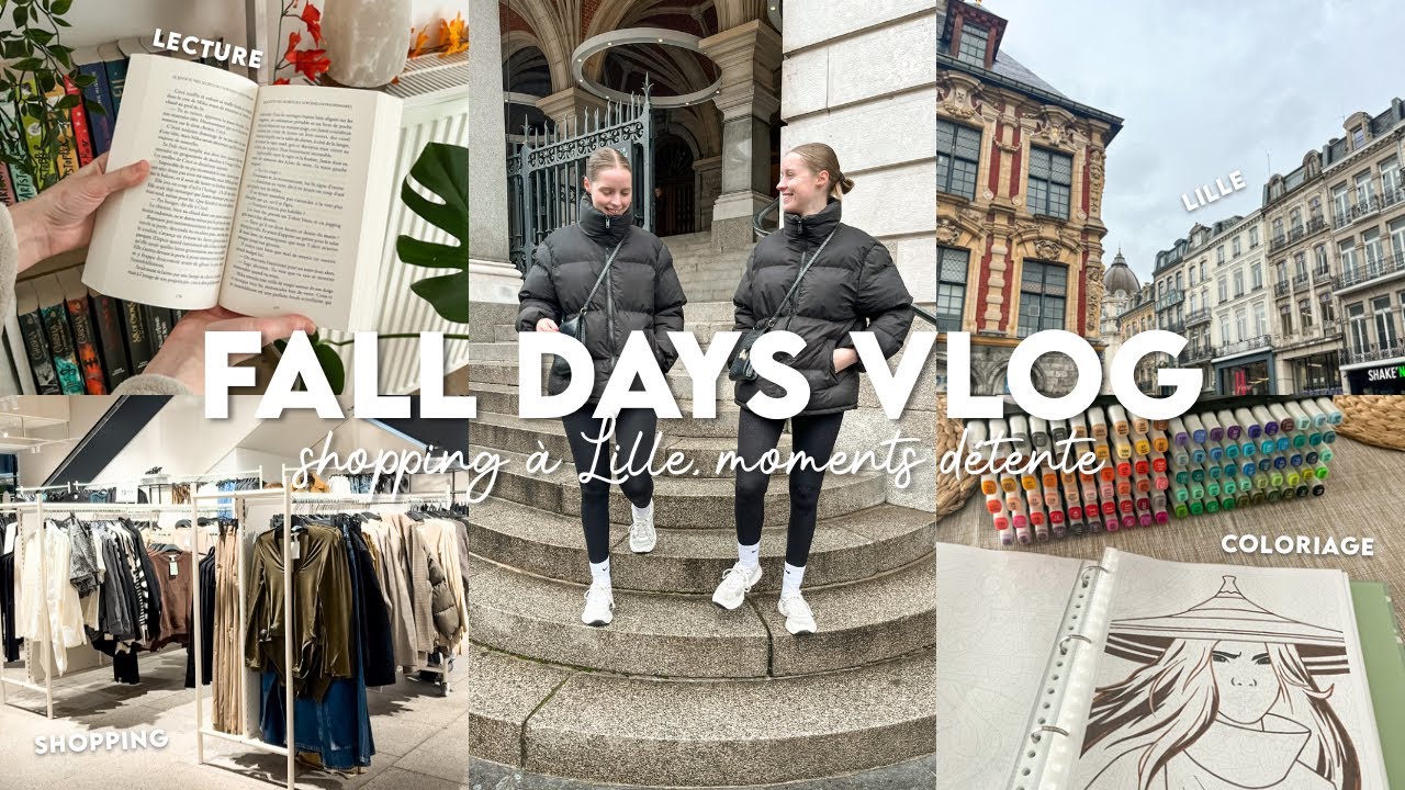 FALL DAYS VLOG 🍂 ❘ shopping à Lille, haul d'automne, coloriages & détente