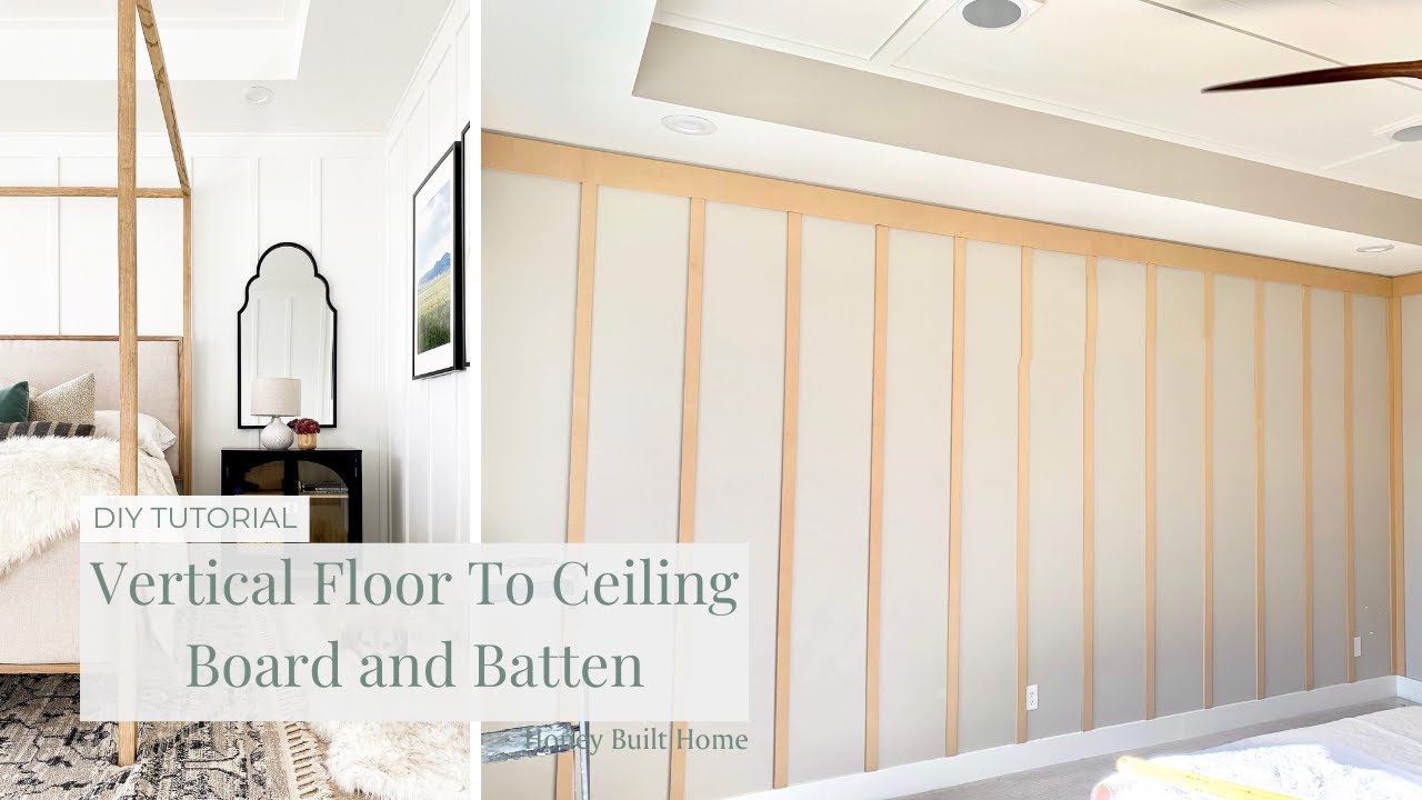 DIY Vertical Floor To Ceiling Board and batten install tutorial honey built home