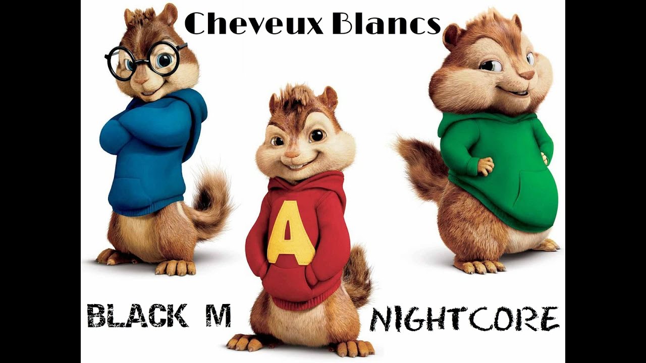 Black M - Cheveux Blancs (version Chipmunks)