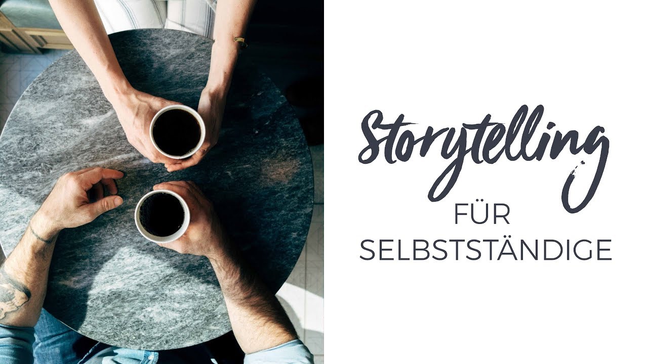 Storytelling für Selbstständige