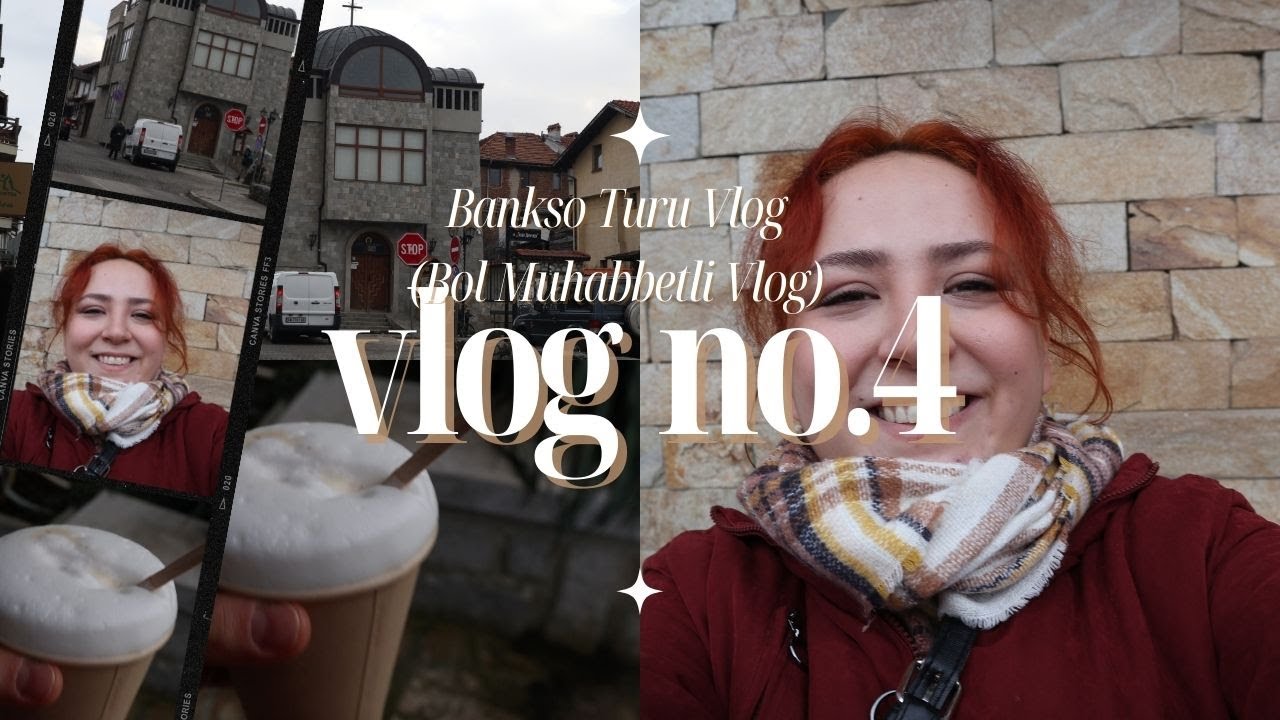 2 GÜNLÜK BANSKO VLOGU| Market Alışverişi, Şehir Merkezi, Etrafta Kaybolmaca