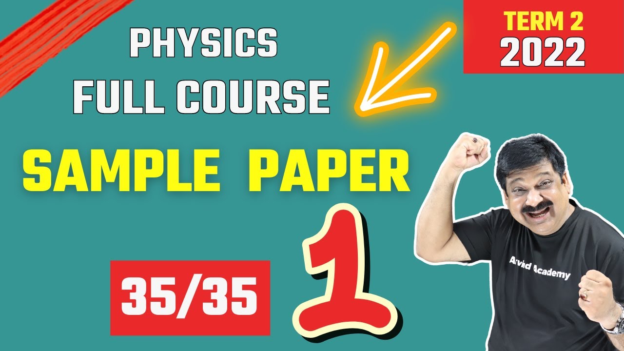 Physics Sample Paper solving on Full Term 2 course for CBSE Board 2022 Class 12 Physics
