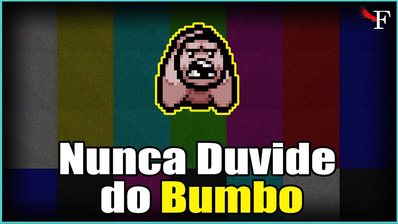 NUNCA DUVIDE DO BUMBO  - THE BINDING OF ISAAC REPENTANCE - #350 PTBR.mp4