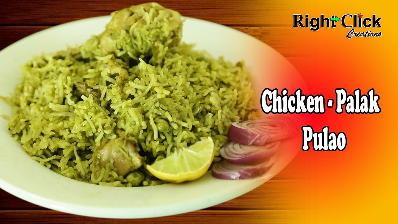 Chicken Palak Pulao - This recipe tastes slightly like a Spinach Pulao.