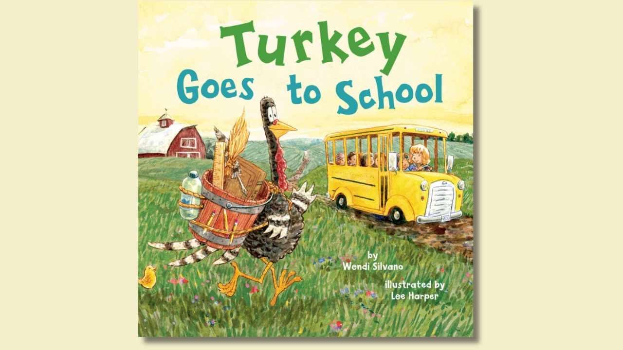 📚 Turkey Goes to School by Wendi Silvano & Lee Harper
