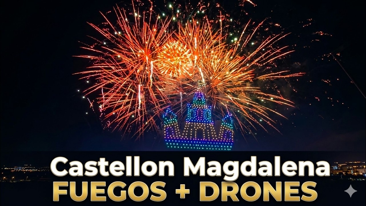 Espectaculo de Drones y Castillo Fuegos Castellon Magdalena hoy directo ahora live Valencia Fallas