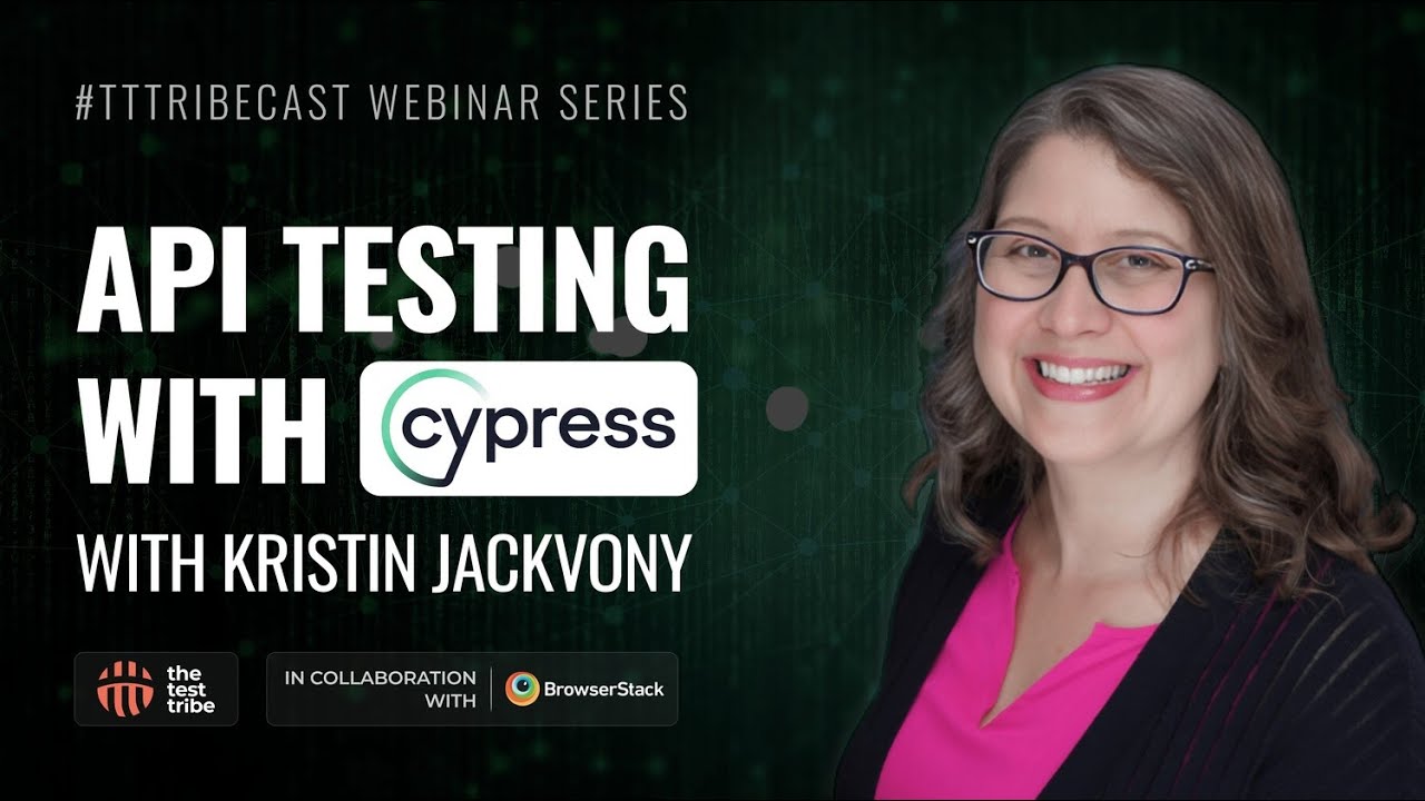 Тестирование API с помощью Cypress | Кристин Джеквони | Вебинар TTTribeCast