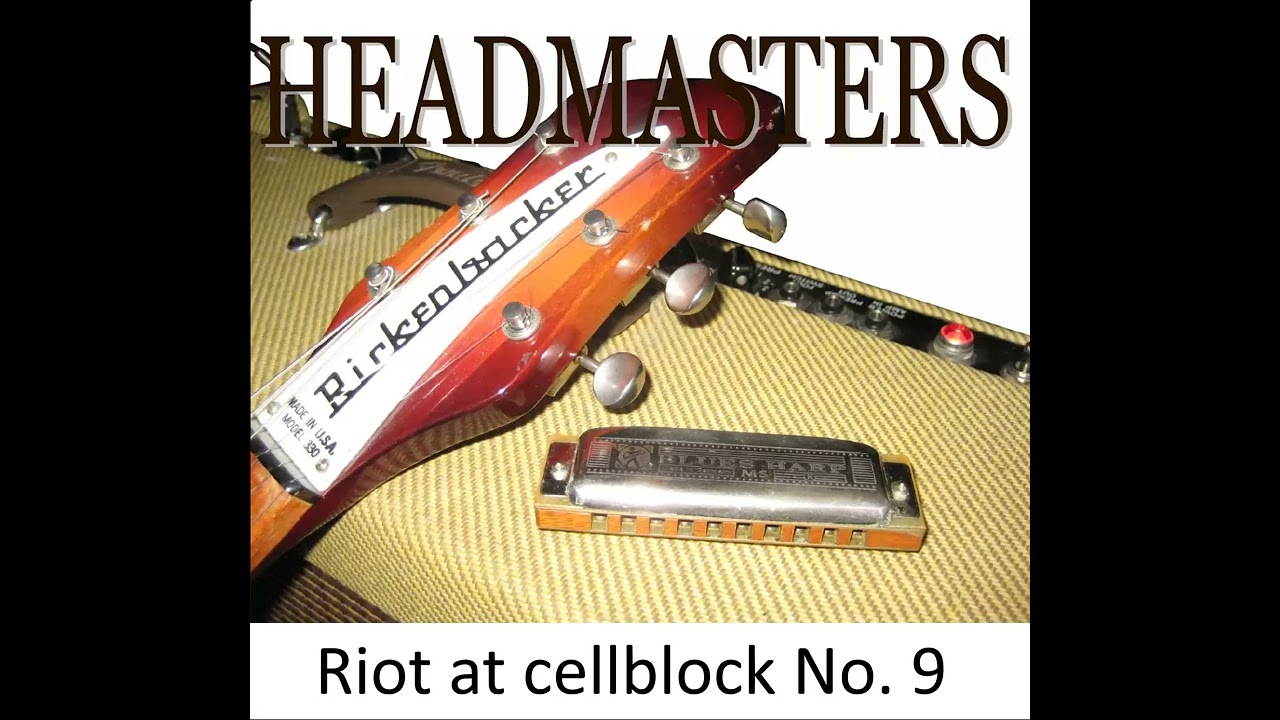 Headmasters - Riot at cellblock no. 9