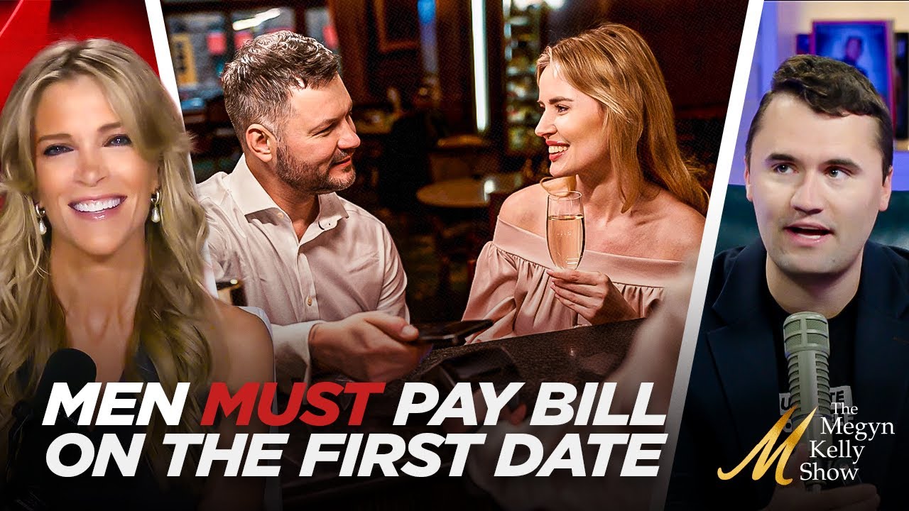 Men MUST Pay Bill on the First Date and What it Signals About Decline of Culture, with Charlie Kirk