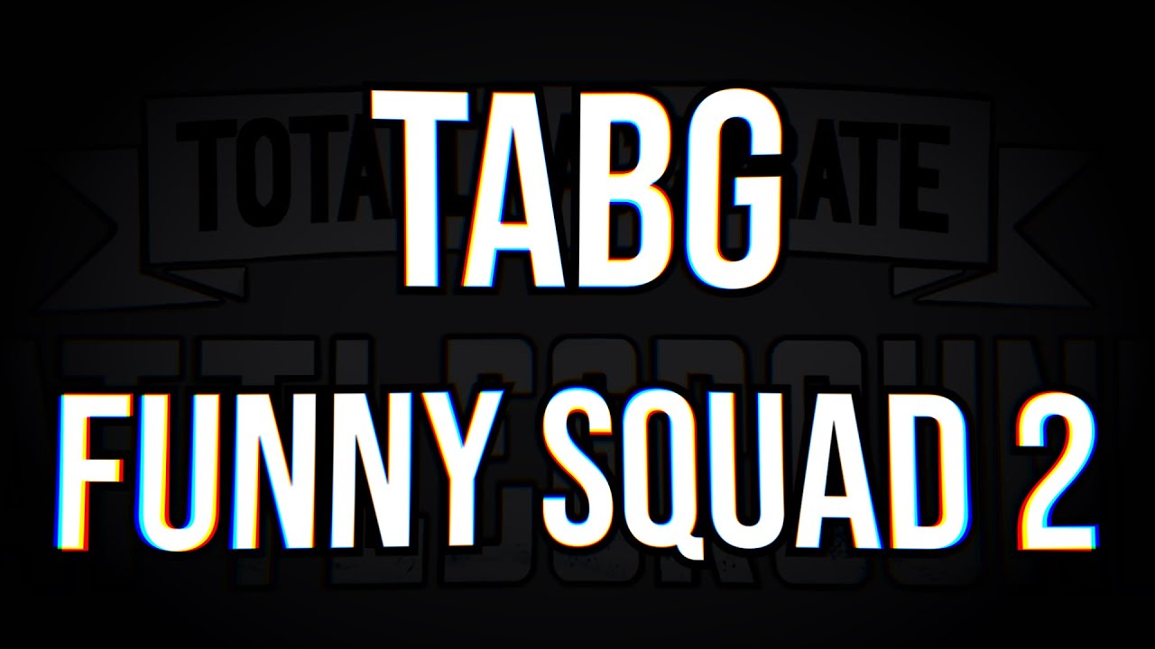 TABG &mdash; Funny Squad 2