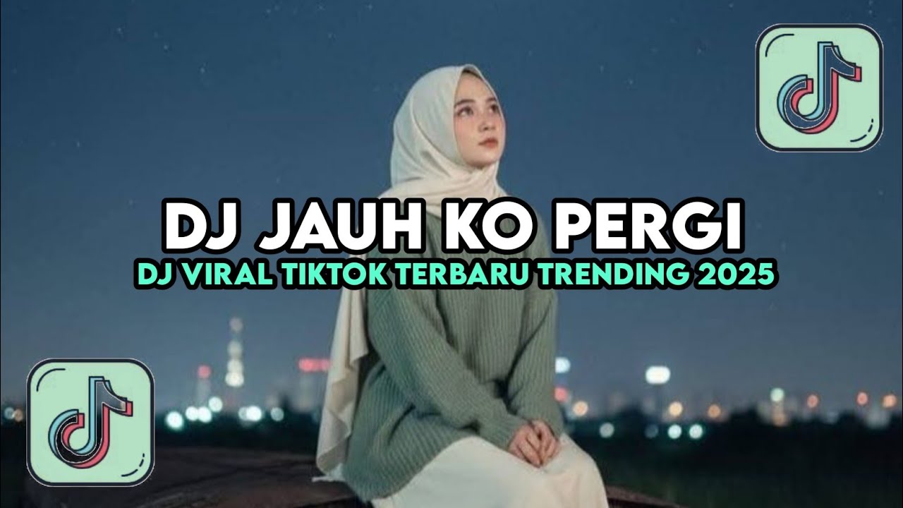 DJ JAUH KO PERGI STYLE SLOW MENGKANE DJ VIRAL TIKTOK TERBARU TRENDING 2026