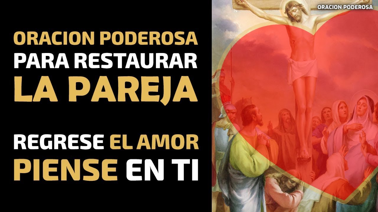 Oraci&oacute;n para restaurar la pareja, regrese el amor y piense en t&iacute;