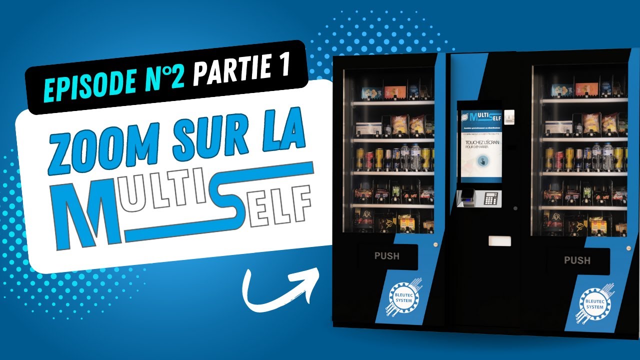 Distributeur automatique : on vous présente la Multiself (partie 1)