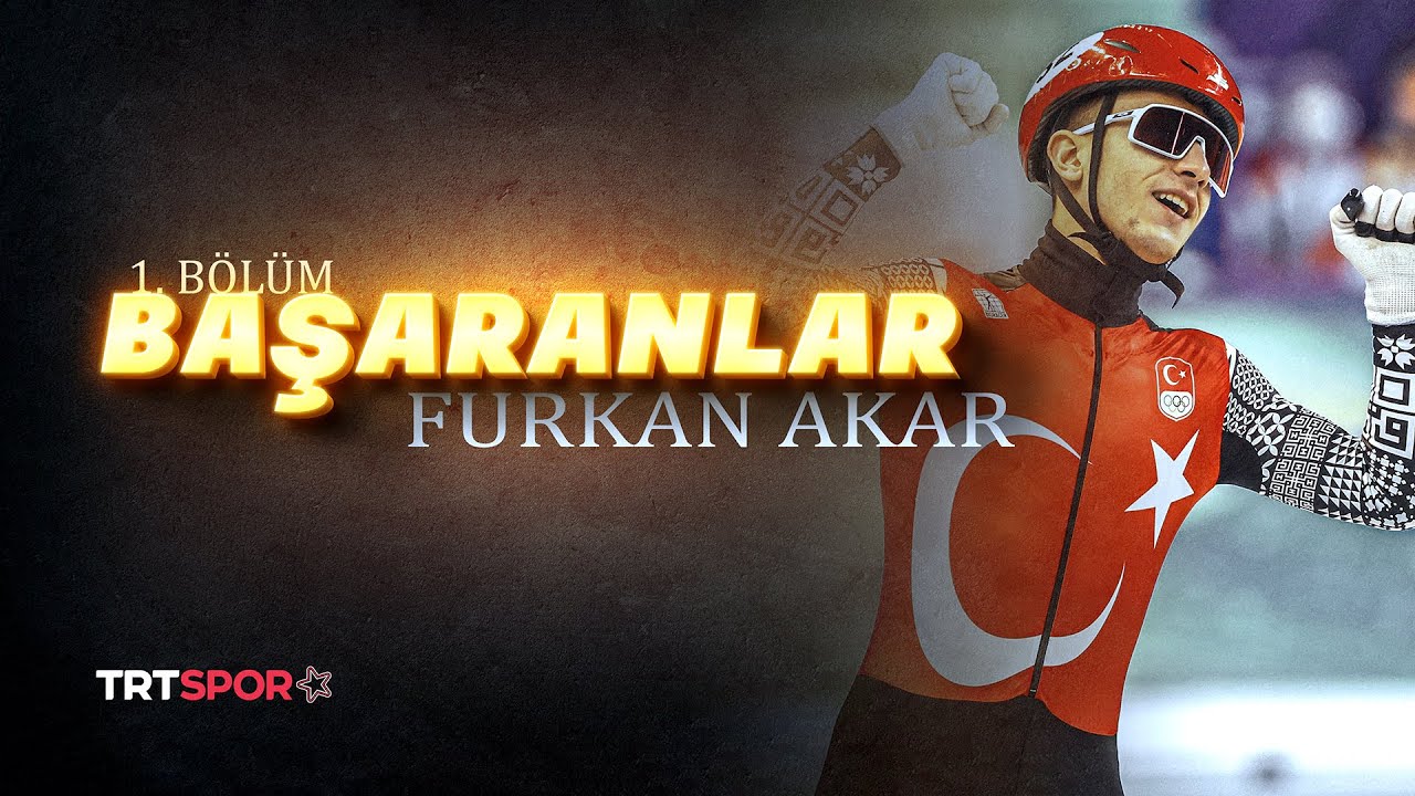 Furkan Akar | Başaranlar 1. Bölüm
