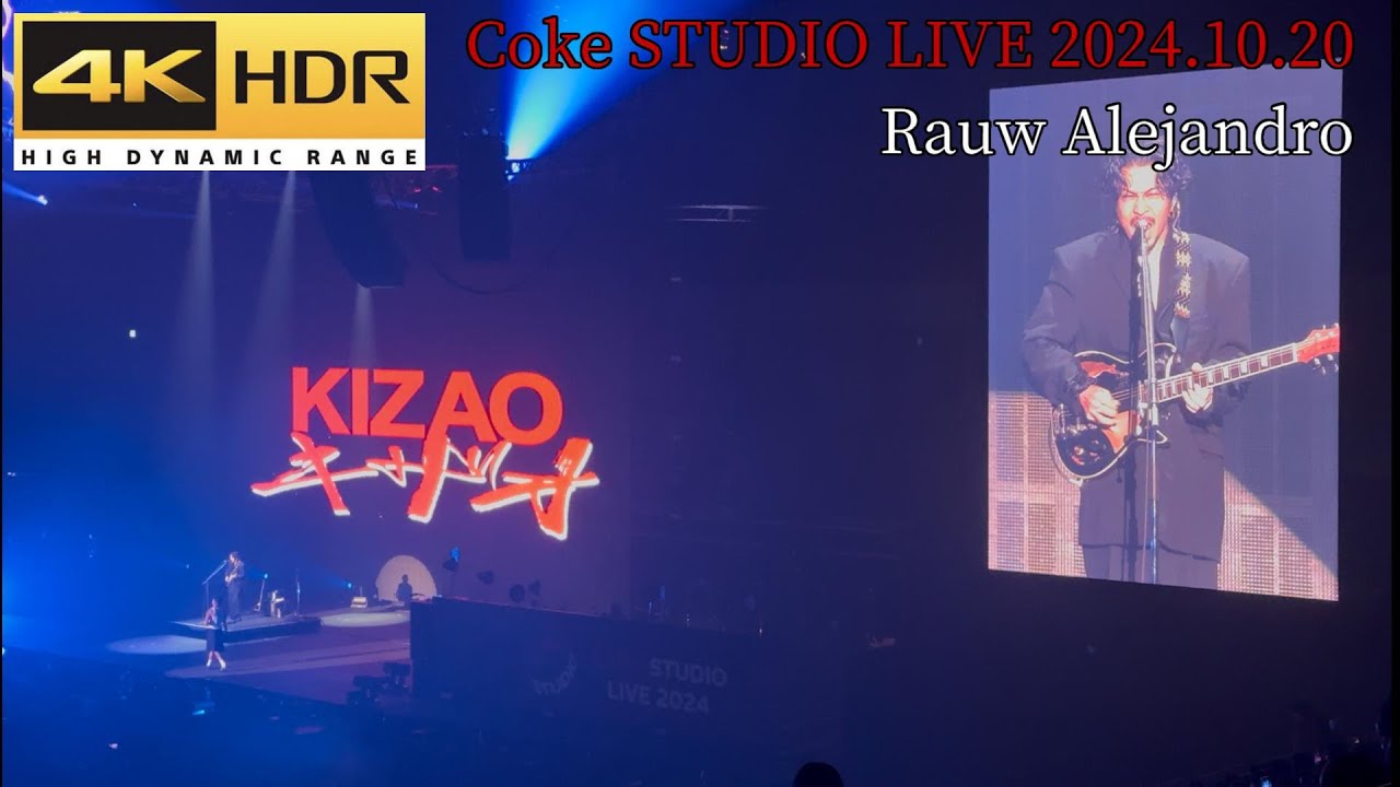 Rauw Alejandro 常田大希 KIZAO Coke STUDIO LIVE 2024 2024.10.20 4K HDR
