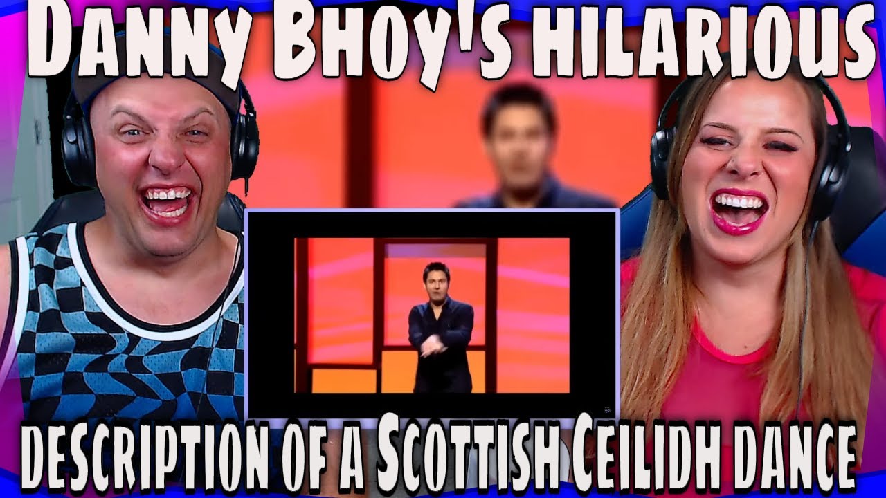 AMERICAN REACTS TO Danny Bhoy's hilarious description of a Scottish Ceilidh dance