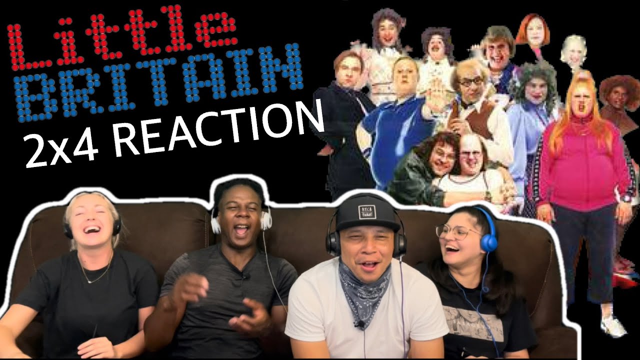 LITTLE BRITAIN 2x4 - Reaction!