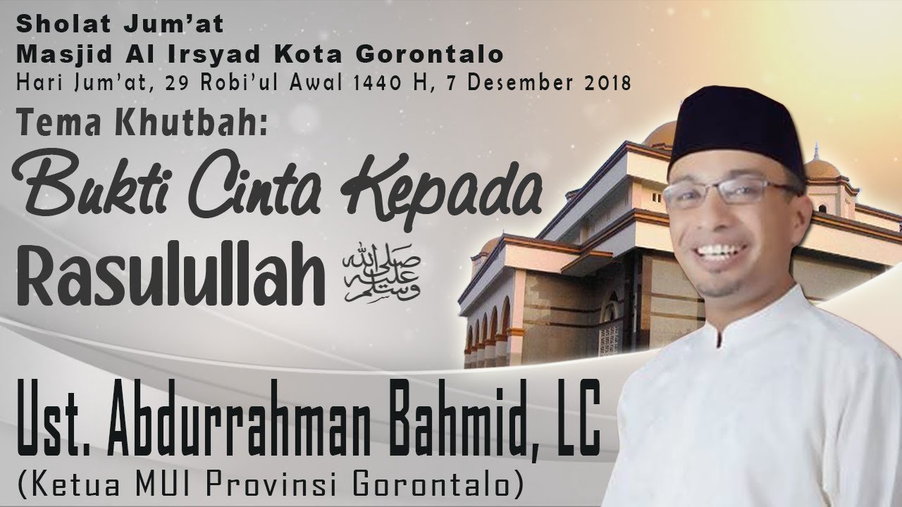 BUKTI CINTA KEPADA RASULULLAH - Ust. Abdurrahman Abu Bakar Bahmid, LC