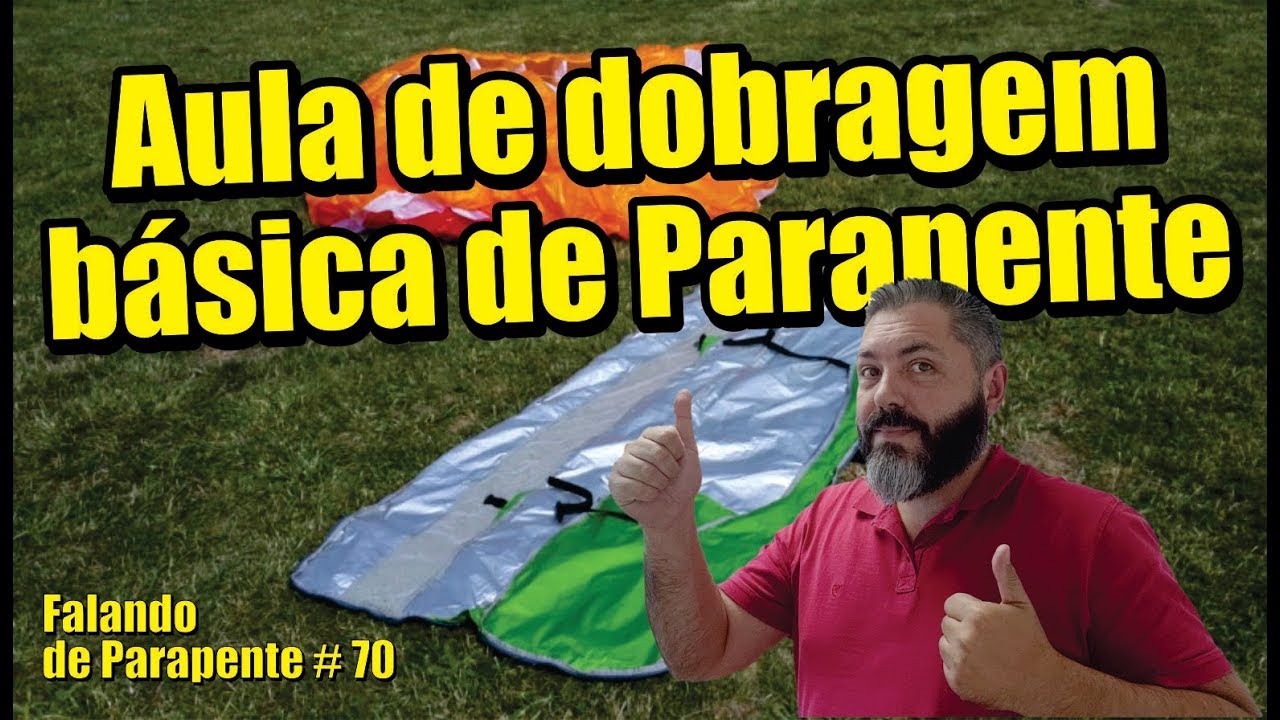 Aula de dobragem básica de Parapente - Falando de Parapente - Ricardo Chiessi