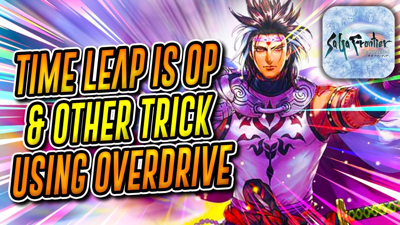 TIME LORD OTHER TRICK USING OVERDRIVE WITHOUT STASIS RUNE: SAGA FRONTIER