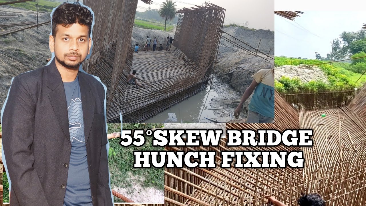how to make hunch bar 55 degree skew bridge|bbs of hunch bar| how to fix hunchin  box culvert|