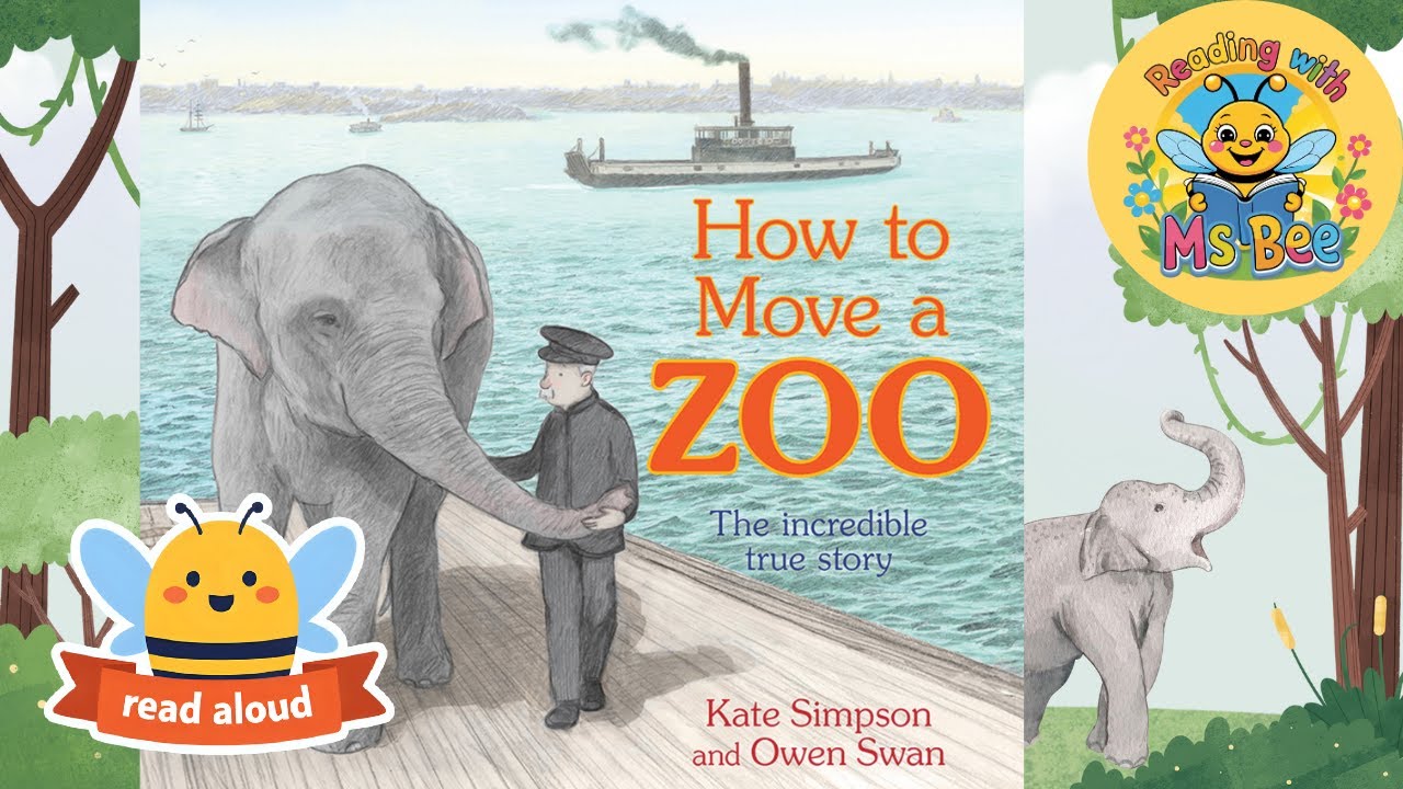 📚 Book Week Day 3 | Read Aloud: How to Move a Zoo by Kate Simpson & Owen Swan | Reading With Ms Bee