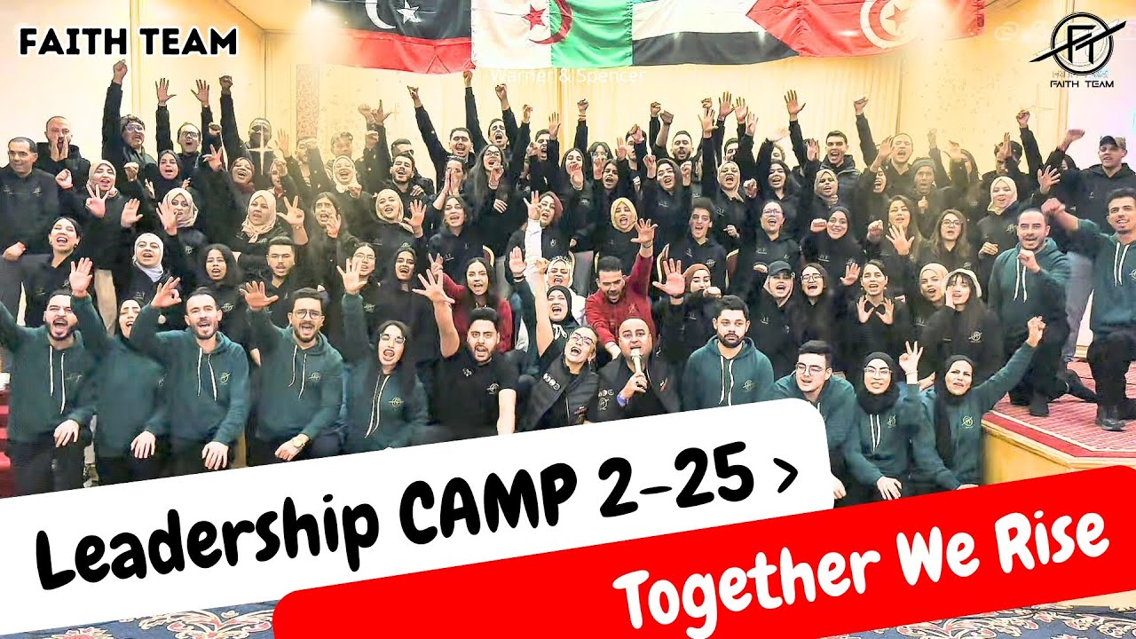 FAITH LEADERSHIP CAMP - مخيم تكوين القادة فيفري 2025