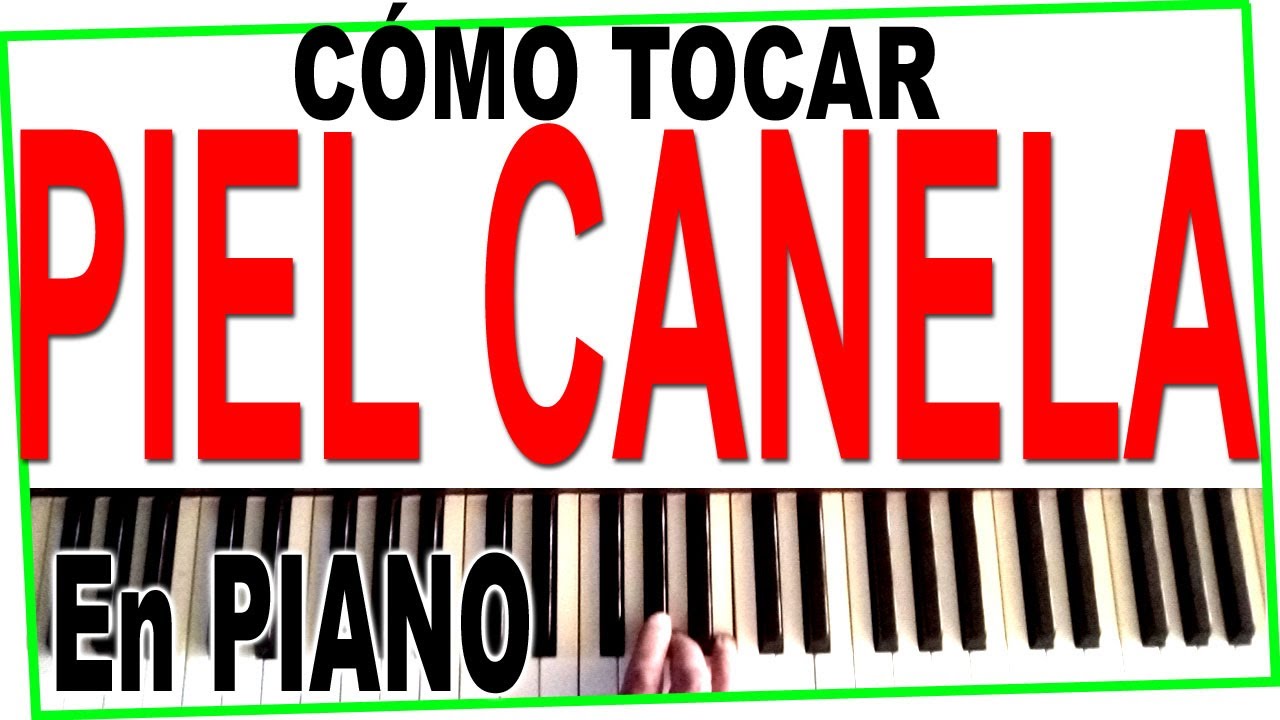 PIEL CANELA - PIANO Facil Tutorial ❤️ Cómo tocar con notas y acordes