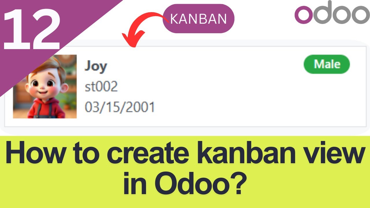 12. How to Create a Kanban View in Odoo 18 | Odoo Development Tutorial