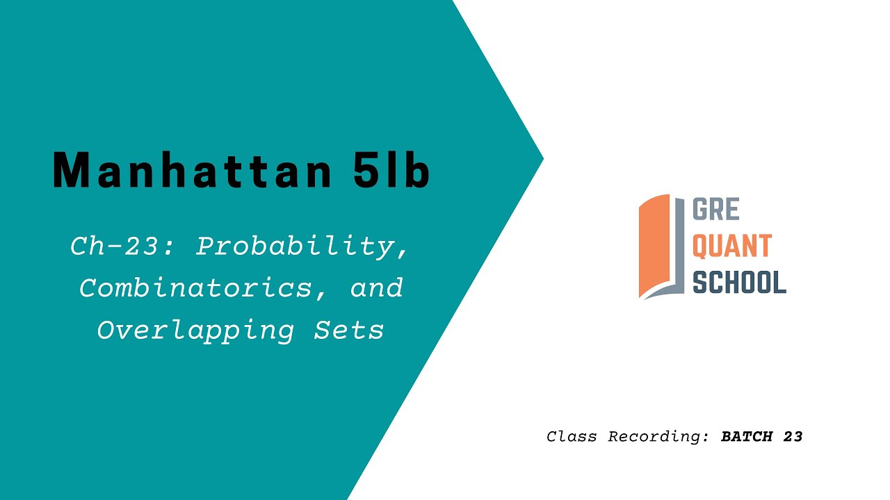 Manhattan 5LB (B-23): Probability, Combinatorics, and Overlapping Sets