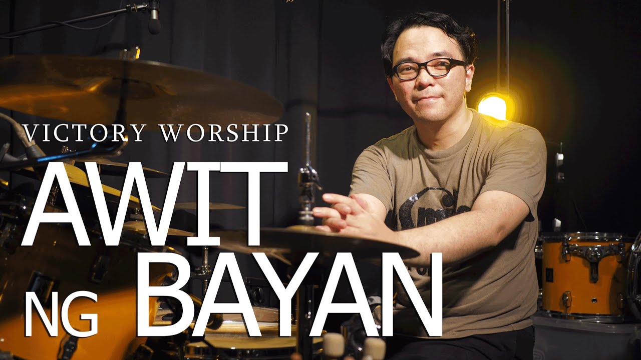 AWIT NG BAYAN by Victory Worship - Drum Cover by Jesse Yabut