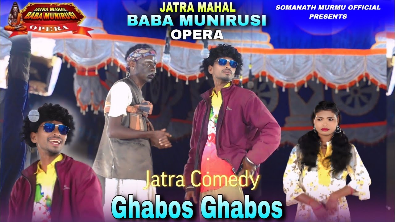 Ghabos Ghabos Jatra Comedy | Jatra Mahal Baba Munirusi Opera | Santali Jatra Video 2026