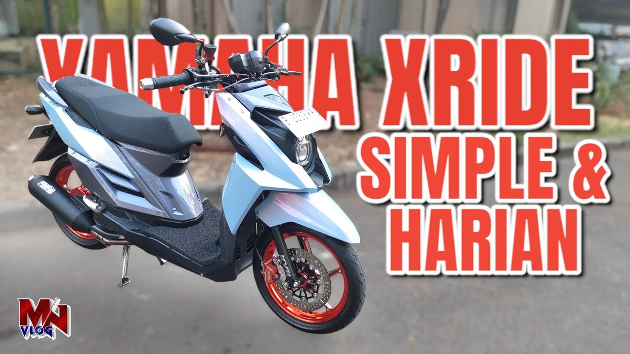 Yamaha Xride Ganteng Buat Harian | MNVLOG