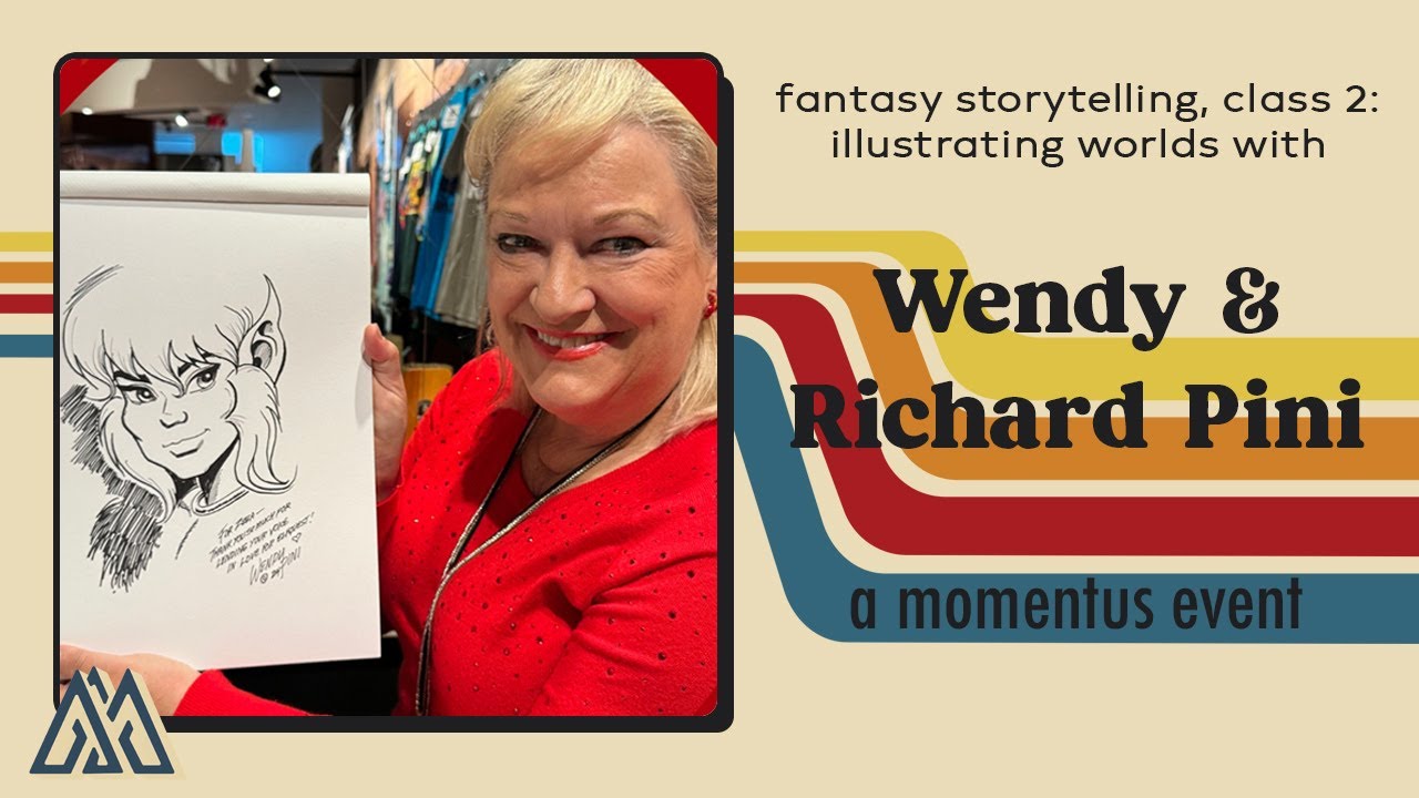 Momentus: Illustrating Worlds with #ElfQuest's Wendy & Richard Pini