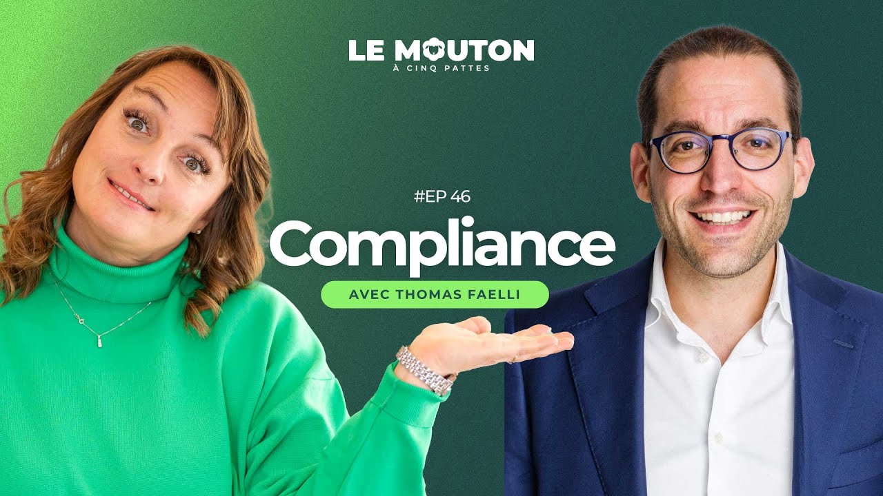 #EP46 - Conformité et éthique : Les défis et les enjeux de la compliance — Avec Thomas Faelli