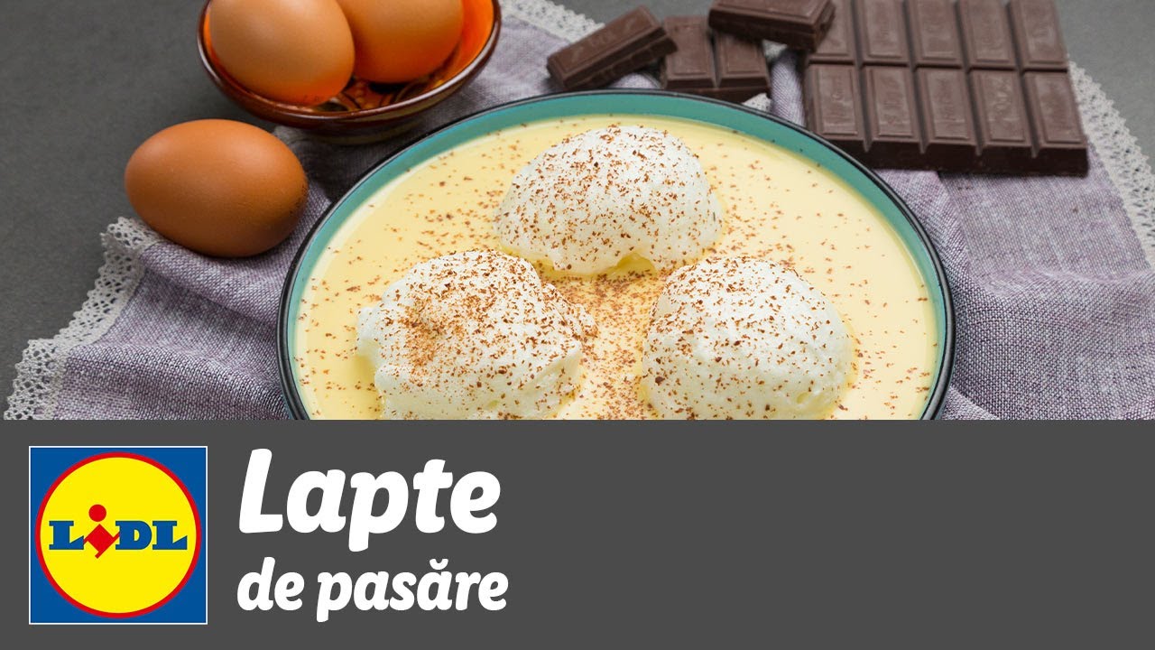 Lapte de pasare &bull; reteta Bucataria Lidl
