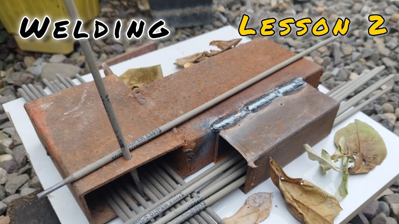 Welding Tutorial for beginners - Lesson 2