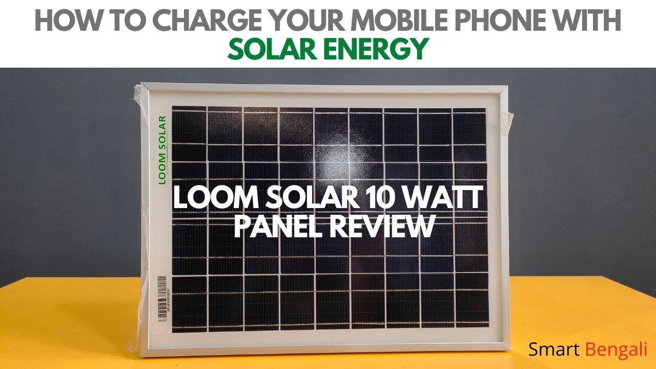 How to charge your mobile with solar electricity | 10 watt solar panel review & setup | Loom Solar