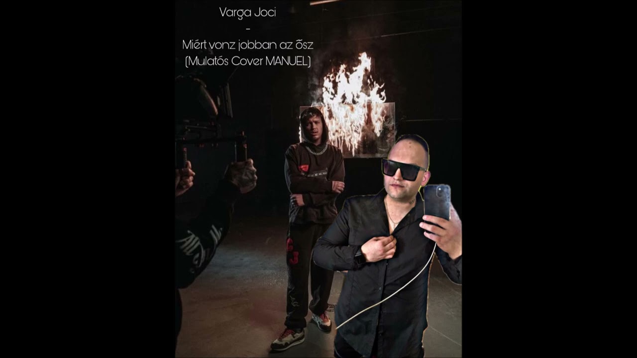 Varga Joci-Miért vonz jobban az ősz (Mulatós Cover MANUEL)