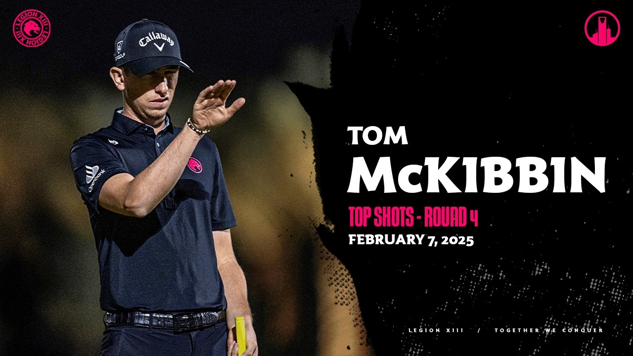 Tom McKibbin Round 4 Highlights - LIV Golf Riyadh