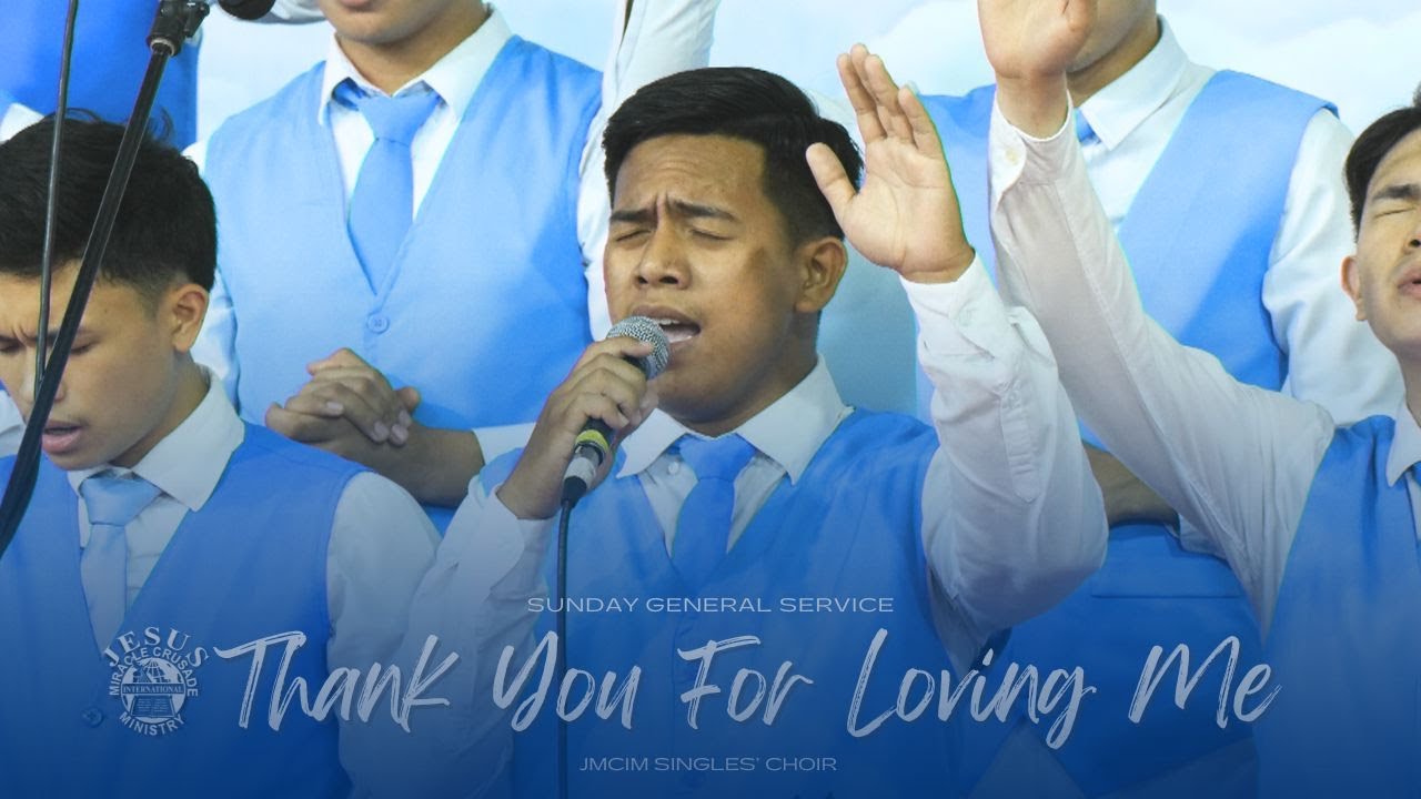 Thank You For Loving Me  | JMCIM Central | Singles Choir | February 16, 2025