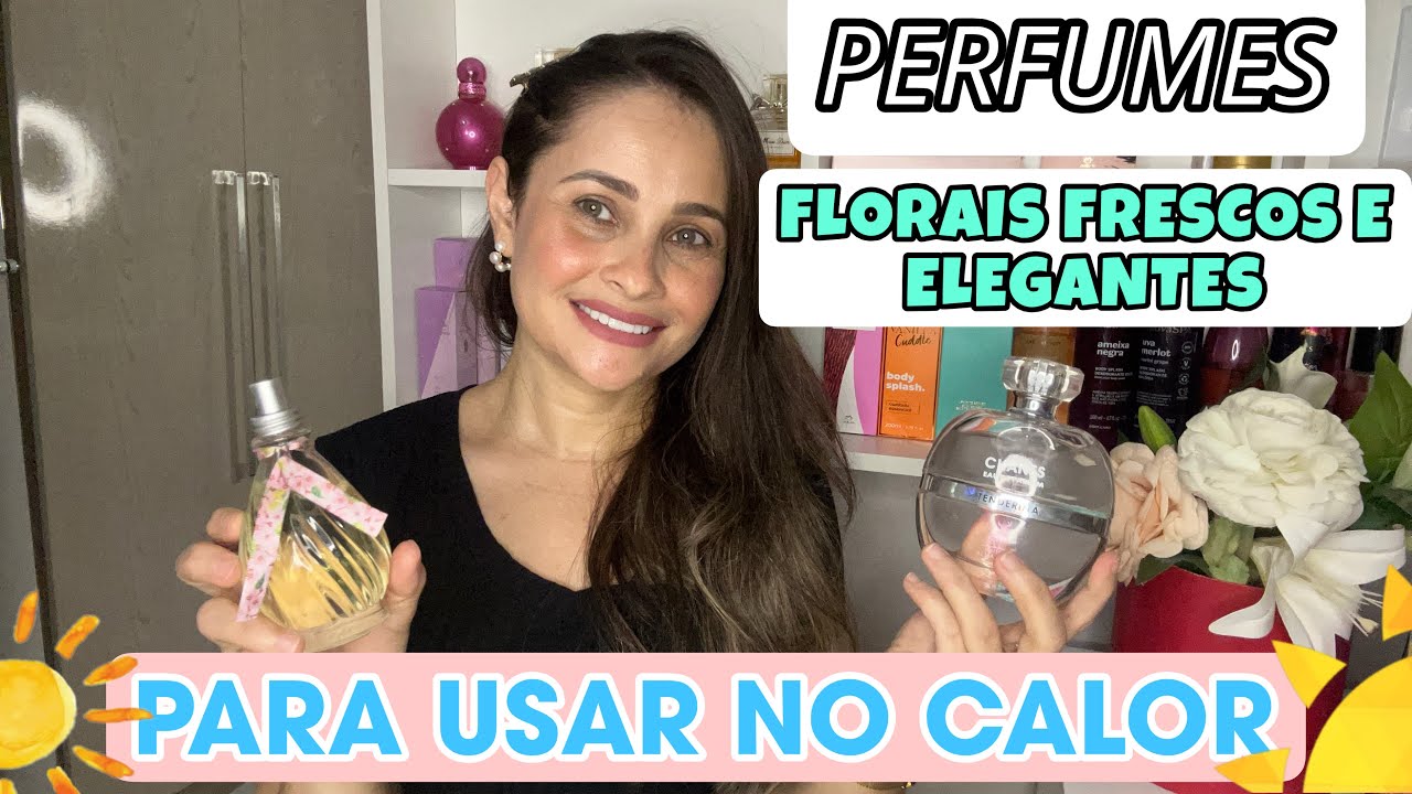 PERFUMES FLORAIS FRESCOS ELEGANTES PARA O CALOR☀️💦
