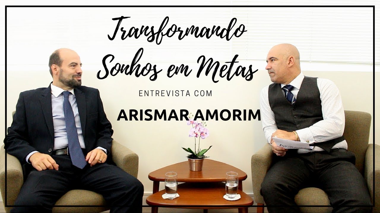 TRANSFORMANDO SONHOS EM METAS - Feat. Arismar Amorim