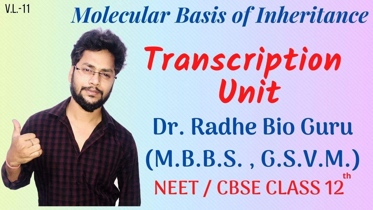 Transcription | Transcription Unit | Difference between Transcription & Replication | Dr. Radhe Guru