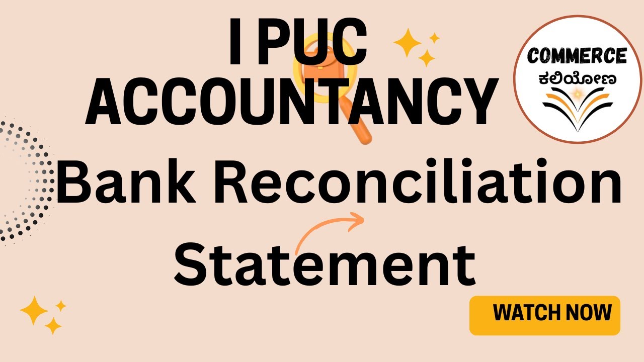 I PUC - BANK RECONCILIATION STATEMENT